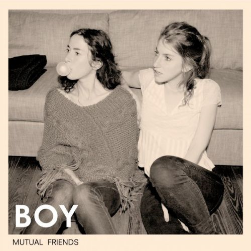 Boy - Mutual Friends (2011) [320 kbps]