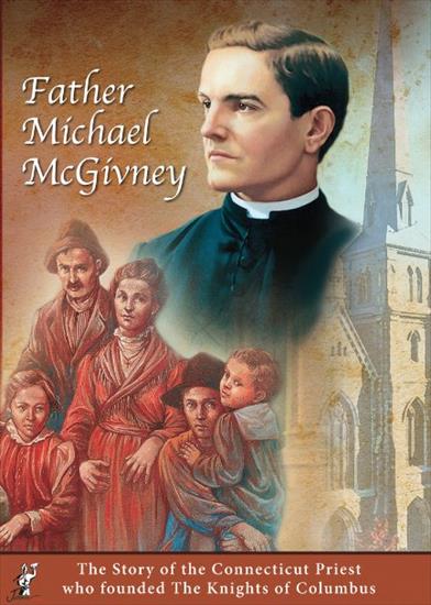 Ojciec Michael McGivney - (Father Michael McGivney) - (2008) - reż.Frederic Lumiere.mp4