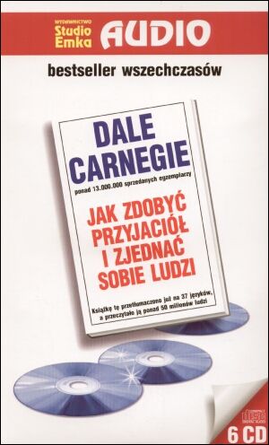 Dale Carnegie - Jak zdobyć przyjaciół i zjednać sobie ludzi